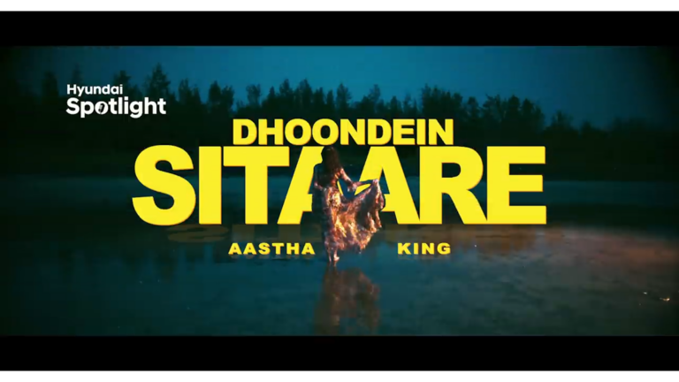 Dhoondein Sitaare (Official Video) Aastha Gill & King – Hyundai Spotlight